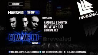 Hardwell amp Showtek  How We Do OUT NOW [upl. by Llyrrad]