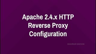 A Complete Guide to Apache 24x HTTPHTTPS Reverse Proxy [upl. by Doig]