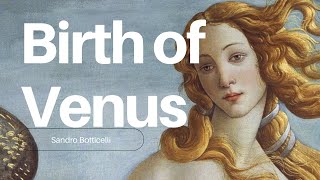 Botticelli  The Birth of Venus [upl. by Jayne609]