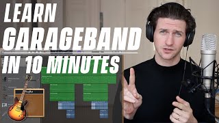 Garageband Tutorial  Learn Under 10 Minutes [upl. by Anilahs283]