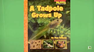 “A Tadpole Grows Up” by Pam Zollman 🐸 [upl. by Ainessej861]