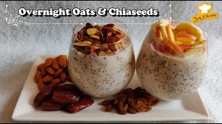 Overnight Oats with Chia Seeds  2 Easy amp Healthy Recipes  Overnight Oats [upl. by Deloria280]