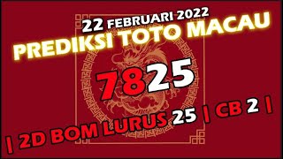 PREDIKSI TOTO MACAU 22 FEBRUARI 2022  PREDIKSI TOTOMACAUCOM HARI INI [upl. by Dimah]