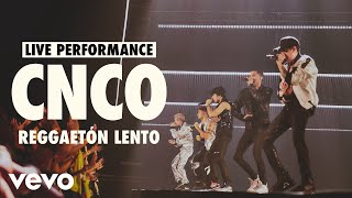 CNCO  Reggaetón Lento Live  Vevo LIFT Live Sessions [upl. by Riccio447]