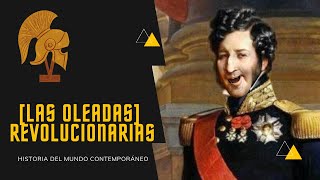 Las oleadas revolucionarias 👉 LIBERALISMO Y NACIONALISMO [upl. by Naujak]