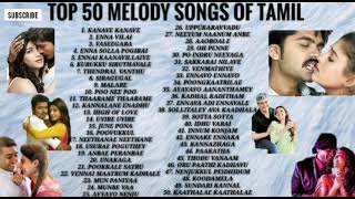 TOP 50 TAMIL MELODY SONGS EVER  NONSTOP [upl. by Theone]