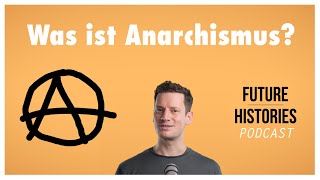 Was ist Anarchismus [upl. by Snodgrass85]