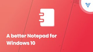 🗒️ Notepads The New Notepad For Windows 10 [upl. by Rodina]