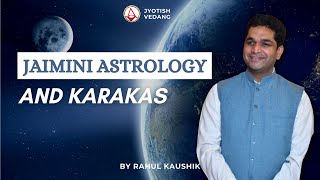 Jaimini Class 1 Jaimini Astrology and Karakas  Rahul Kaushik [upl. by Alta]