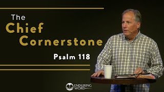 The Chief Cornerstone  Psalm 118 [upl. by Odlareg]