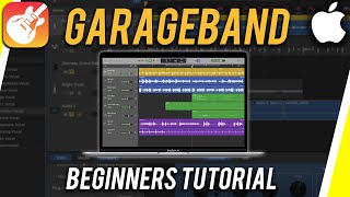 How to Use GarageBand  Tutorial for Beginners [upl. by Elish]