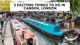 5 THINGS TO DO IN CAMDEN LONDON  Camden Market  Camden Town  Camden Nightlife [upl. by Stormie]