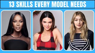 13 Skills You Need To Develop If You Want To Be A Model [upl. by Tildi201]