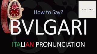 How to Pronounce Bvlgari CORRECTLY [upl. by Lazaro]