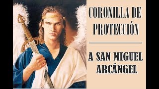 🔴 CORONILLA DE PROTECCIÓN A SAN MIGUEL ARCANGEL [upl. by Nissa]