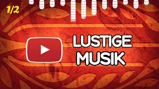 Beste LUSTIGE Musik der Youtube Audio Mediathek 1 [upl. by Vernier]