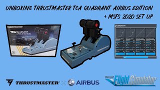 Unboxing Series Thrustmaster Airbus TCA Quadrant amp Setup on MSFS2020 [upl. by Milburr519]