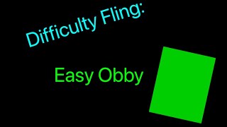 Difficulty Fling Easy Obby [upl. by Maynord]