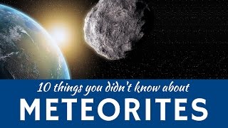 Meteorites Explained 10 Facts about Meteor Showers amp Shooting Stars in Space [upl. by Shakti]