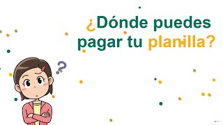 Dónde pagar tu planilla [upl. by Aivatan875]