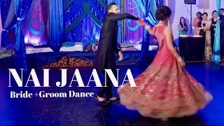 quotNai Jaanaquot ll Bollywood Wedding Dance Performance ll Naina Batra Choreography [upl. by Atteve]