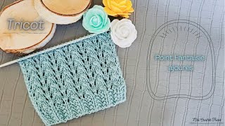 144 Tricot Point Fantaisie AjourésFACILEDébutant✅KnittingEasy Openwork Fancy Stitch Maïlane [upl. by Anitsyrc]