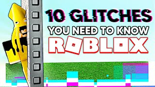 10 GLITCHES YOU NEED TO KNOW in ROBLOX [upl. by Adlay469]