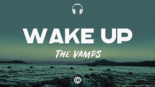 Lyrics 🎧 The Vamps  Wake Up [upl. by Hauhsoj]