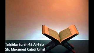 Tafsiirka Surah 48 AlFatx  Sh Maxamed Cabdi Umal [upl. by Rakabuba611]