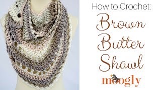 How to Crochet Brown Butter Shawl Right Handed [upl. by Nore799]