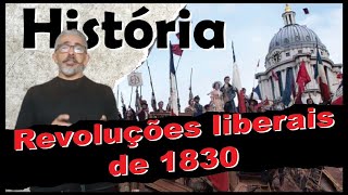 Revoluções liberais de 1830 Liberal Revolutions of 1830 [upl. by Sunshine]