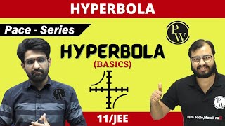 Hyperbola  ALL BASICS COVERED  CLASS 11  JEE  PACE SERIES [upl. by Grigson181]