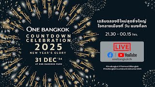 One Bangkok Countdown Celebration 2025 New Years Glory [upl. by Ididn]