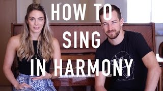 How To Sing In Harmony  Beginners Introduction [upl. by Ahsiri]