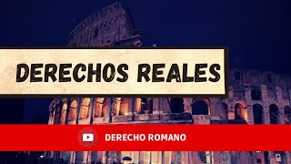 Los Derechos Reales en el Derecho Romano [upl. by Valeda]