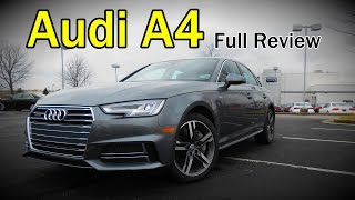 2017 Audi A4 Full Review  Ultra Premium Premium Plus amp Prestige [upl. by Elaen]