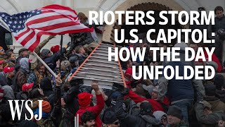 When Rioters Stormed the Capitol How the Day Unfolded  WSJ [upl. by Aihsyn123]