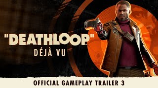 DEATHLOOP – Official Gameplay Trailer 3 Déjà Vu [upl. by Auqenahc]