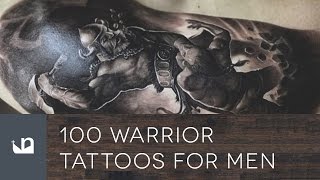 100 Warrior Tattoos For Men [upl. by Ginger]