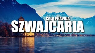 SZWAJCARIA  CAﾅ、 PRAWDA [upl. by Francois898]