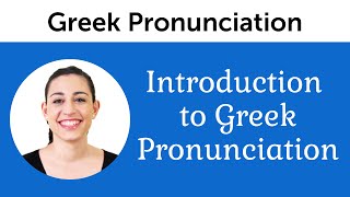 Introduction to Perfect Greek Pronunciation [upl. by Salazar790]