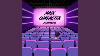 Main Character [upl. by Notniv]