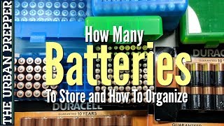 BATTERIES How Many To Store And How To Organize Them [upl. by Prisilla]