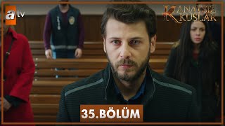 Kanatsız Kuşlar 35 Bölüm [upl. by Hplodur]