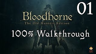 Bloodborne  Walkthrough Part 1 Central Yharnam [upl. by Keith]