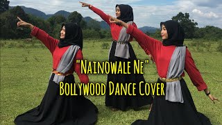 Nainowale ne  Bollywood Dance Cover [upl. by Dhar]