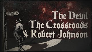 The Truth about the Devil and the Crossroads [upl. by Tasiana]