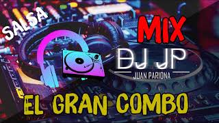 Mix El Gran Combo  Lo Mejor del Gran Combo  Sus Más Grandes Éxitos Salsa By Juan Pariona  DJ JP [upl. by Cameron]