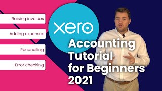 Xero Training  Bookkeeping amp Xero Accounting Tutorial for Beginners  2021 [upl. by Kier]