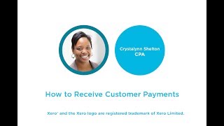 How to Receive Customer Payments in Xero [upl. by Sturrock]